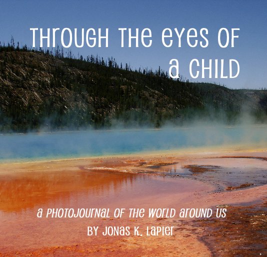 Ver Through the Eyes of a Child por Jonas K. LaPier