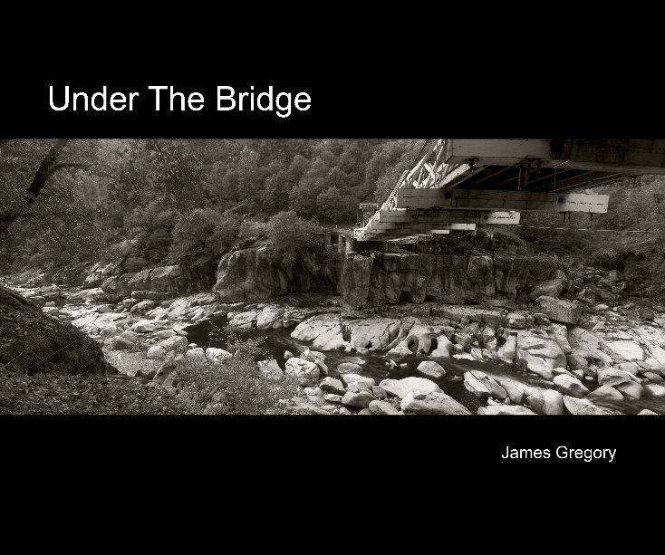 View Under The Bridge by James Gregory