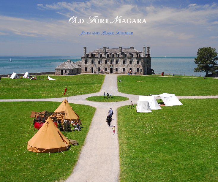 View Old Fort Niagara by JOHN AND KLARE SCHOBER