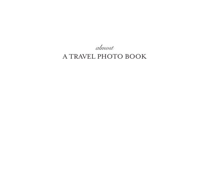 Ver almost a travel photo book por The Televised War