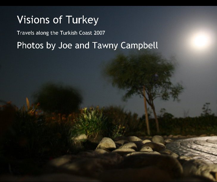 Ver Visions of Turkey por Photos by Joe and Tawny Campbell