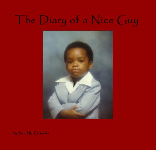 Ver The Diary of a Nice Guy por Jared R. Edwards