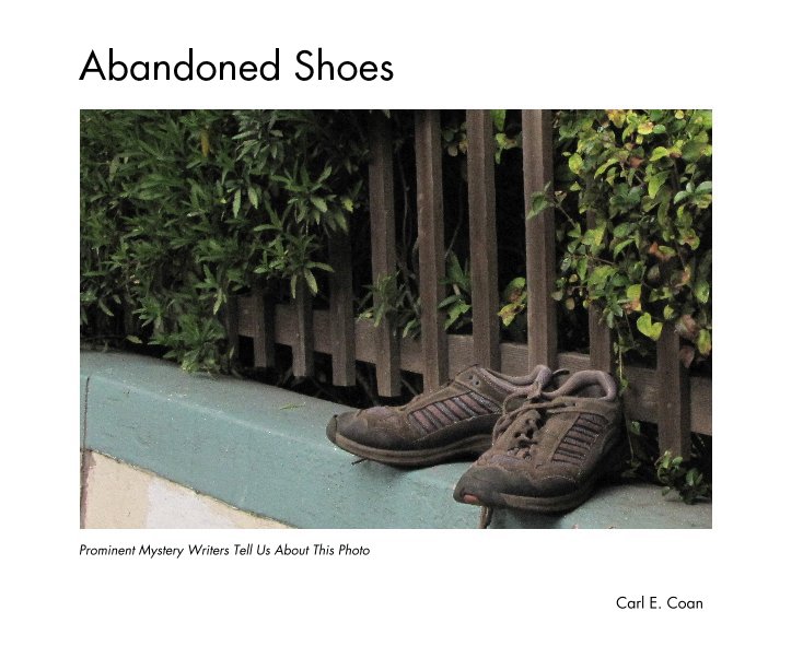 View Abandoned Shoes by Carl E. Coan