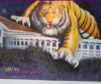 LSU Vs Alabama November 08, 2008 book cover