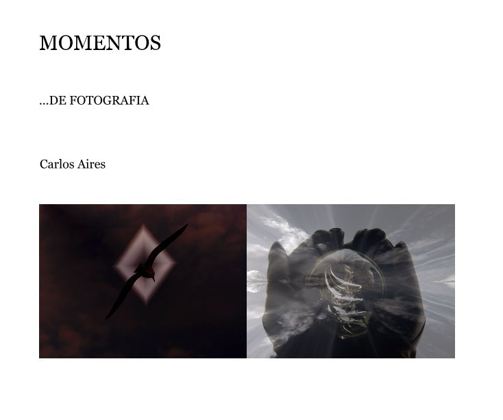 View MOMENTOS by Carlos Aires
