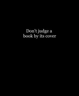 Don't judge a book by its cover book cover