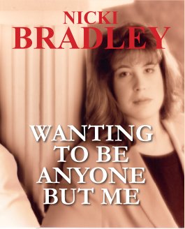 Wanting to be anyone but me book cover