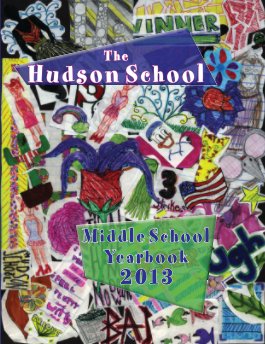 2013 Hudson School Middle School Yearbook book cover