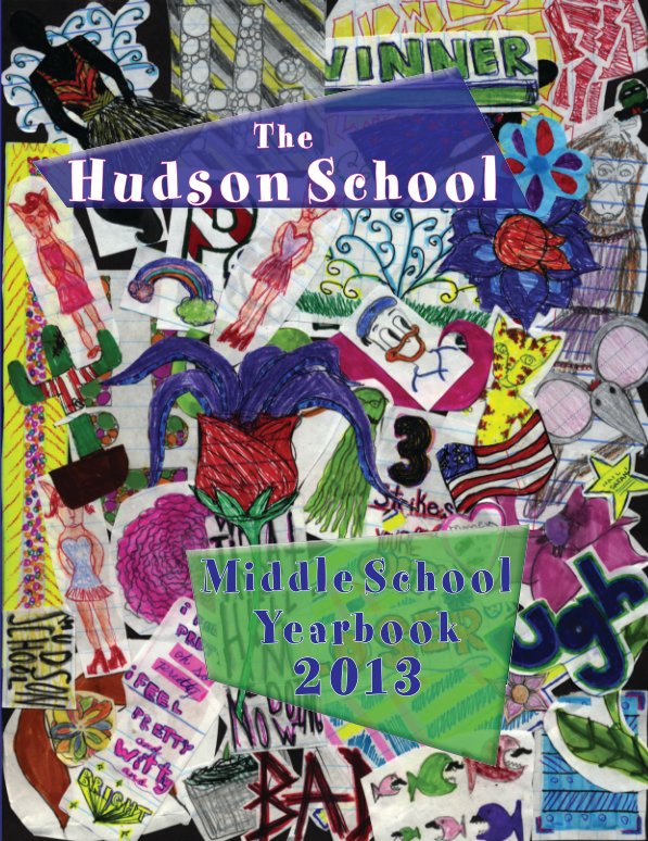 Ver 2013 Hudson School Middle School Yearbook por The Hudson School