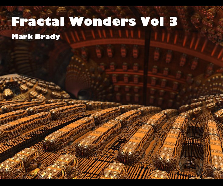 Ver Fractal Wonders Vol 3 Mark Brady por Mark Brady