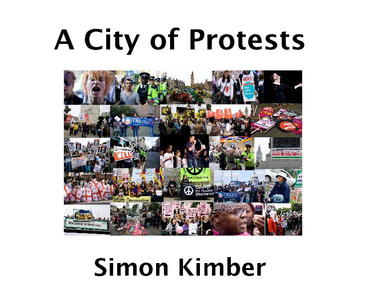 View A City of Protests by Simon Kimber