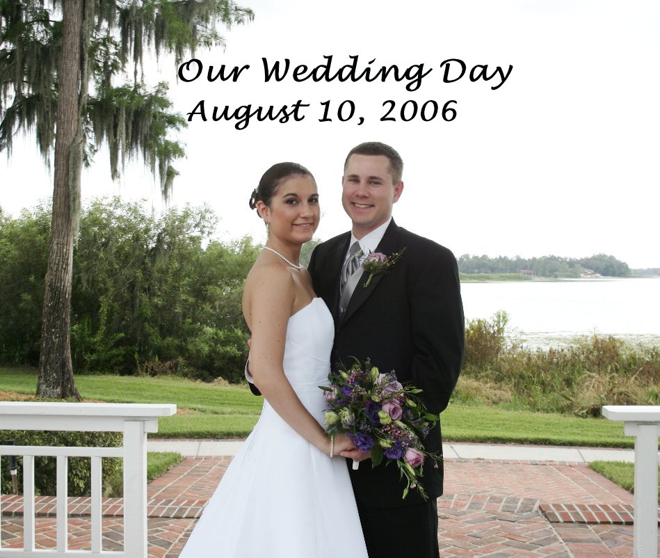 Bekijk Our Wedding Day August 10, 2006 op Lisa B