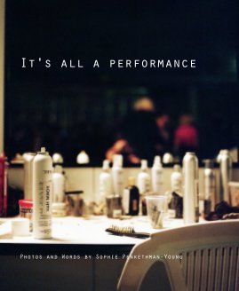 It's all a performance book cover