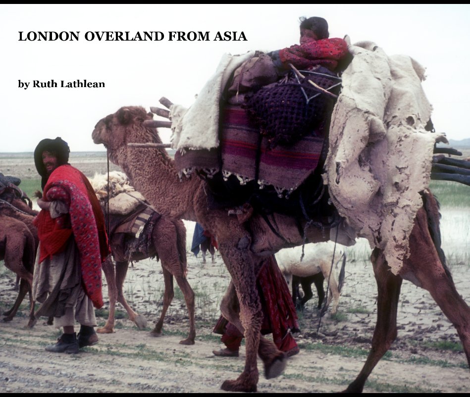 View LONDON OVERLAND FROM ASIA by Ruth Lathlean