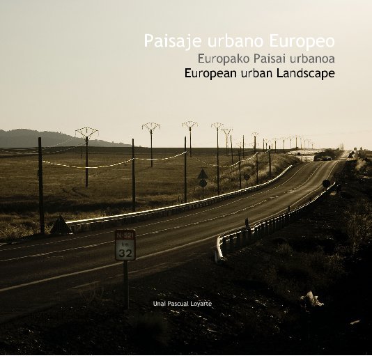 Visualizza Paisaje urbano Europeo Europako Paisai urbanoa European urban Landscape di Unai Pascual Loyarte