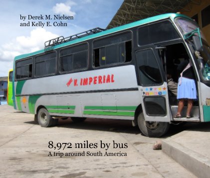 8,972 miles by bus A trip around South America book cover