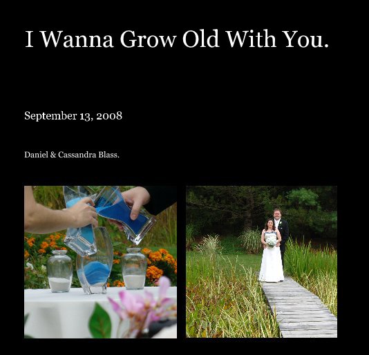 Ver I Wanna Grow Old With You. por Daniel & Cassandra Blass.