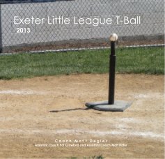 Exeter Little League 
T-Ball 2013 book cover