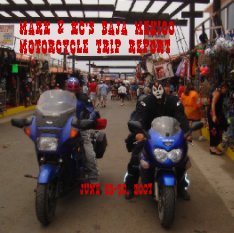 MARK & Kc's BAJA MEXIcO MOTORcYcLE TRIP REPORT book cover