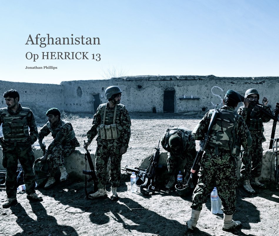 Visualizza Afghanistan Op HERRICK 13 Jonathan Phillips di Jonathan Phillips