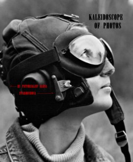 KALEIDOSCOPE OF PHOTOS <----- BY PICTORIALIST ELENA STARODYMOVA ---------------> book cover