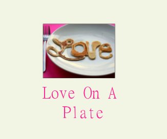 LOVE ON A PLATE book cover
