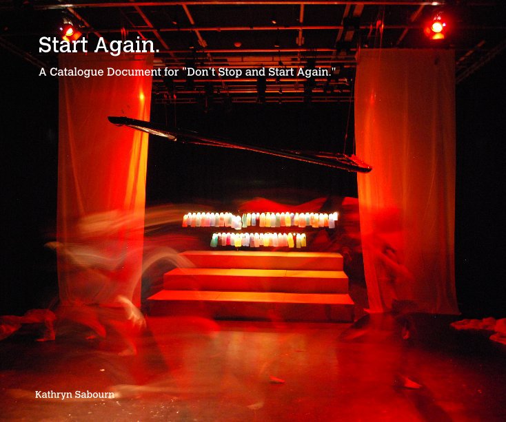 View Start Again. Catalogue Document. by Kathryn Sabourn