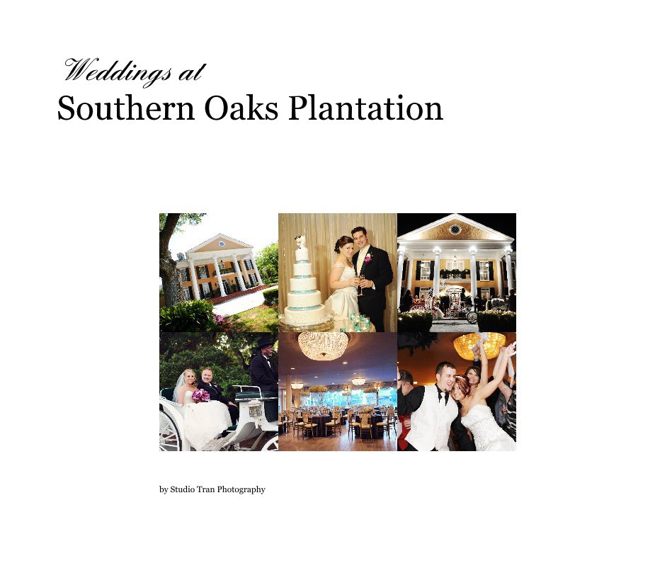 View Weddings at Southern Oaks Plantation by Studio Tran Photography