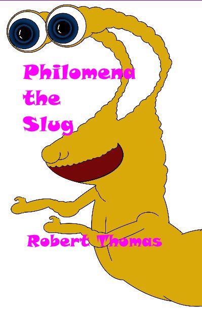 View Philomena the Slug by Robert Thomas