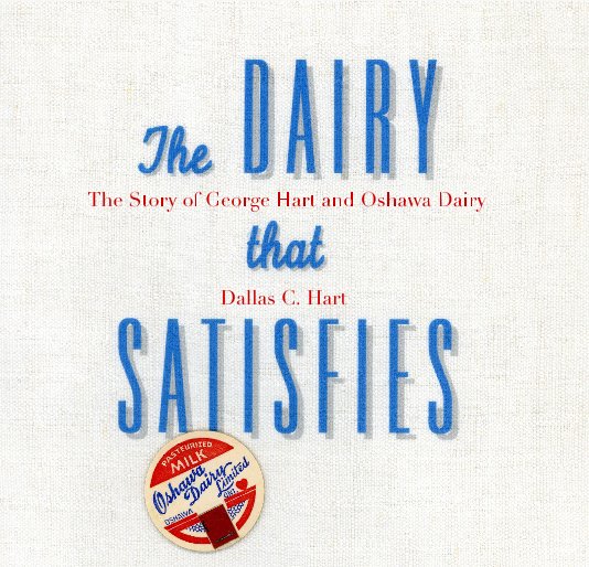 Visualizza The Dairy that Satisfies di Dallas C. Hart