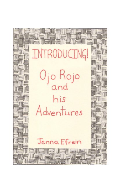 Ver Ojo Rojo and his Adventures por Jenna Efrein