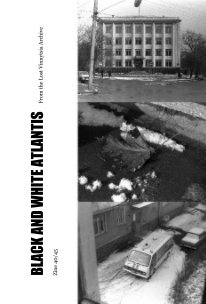 BLACK AND WHITE ATLANTIS  Zine 40/45 book cover