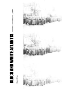BLACK AND WHITE ATLANTIS  Zine 36/45 book cover