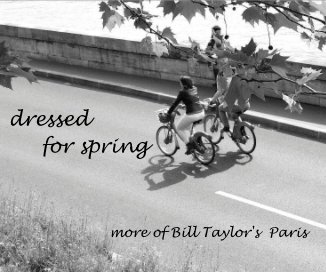 dressed for spring more of Bill Taylor's Paris book cover