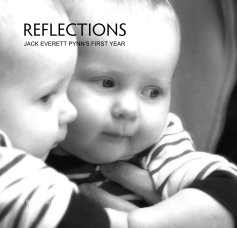 REFLECTIONS JACK EVERETT PYNN'S FIRST YEAR book cover