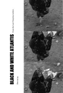 BLACK AND WHITE ATLANTIS Zine 29/45 book cover