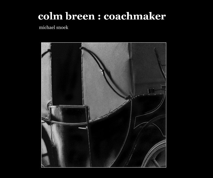Ver colm breen : coachmaker por michael snoek