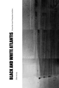 BLACK AND WHITE ATLANTIS  Zine 02/45 book cover