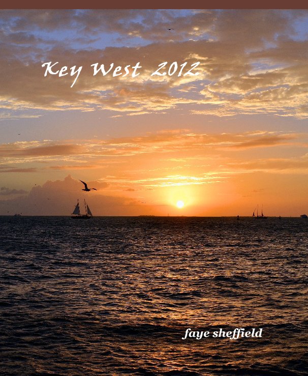 Ver Key West 2012 por faye sheffield