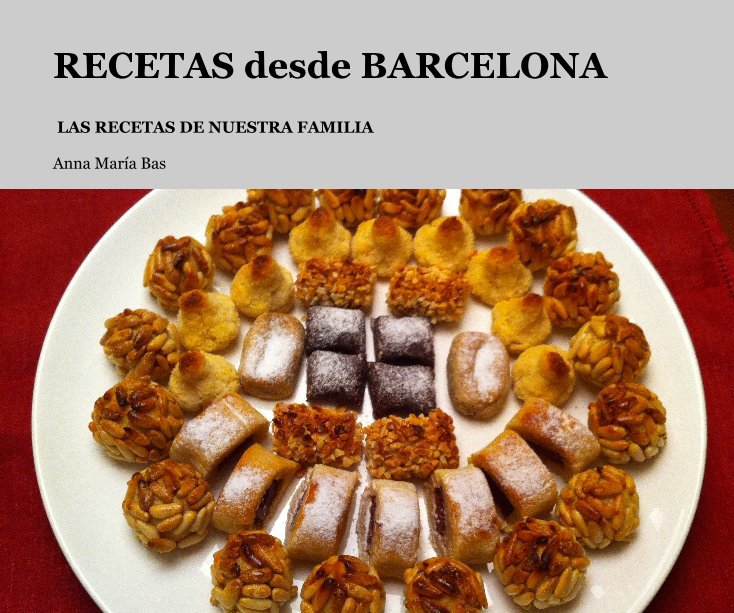 Ver RECETAS desde BARCELONA por Anna María Bas