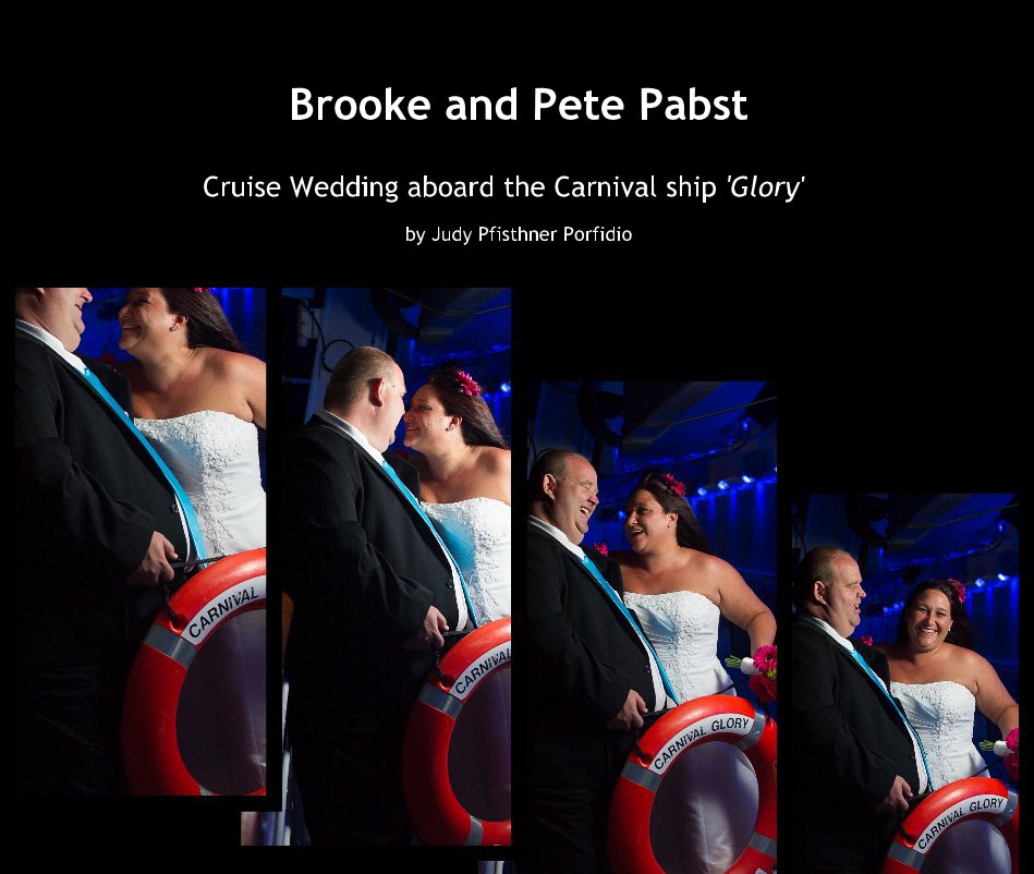 View Brooke and Pete Pabst by Judy Pfisthner Porfidio