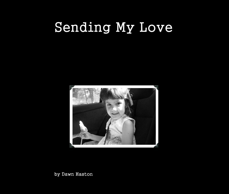 View Sending My Love by Dawn Haston
