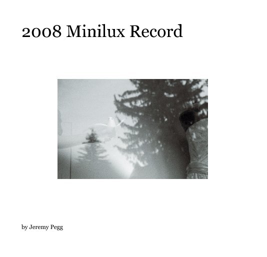 Ver 2008 Minilux Record por Jeremy Pegg