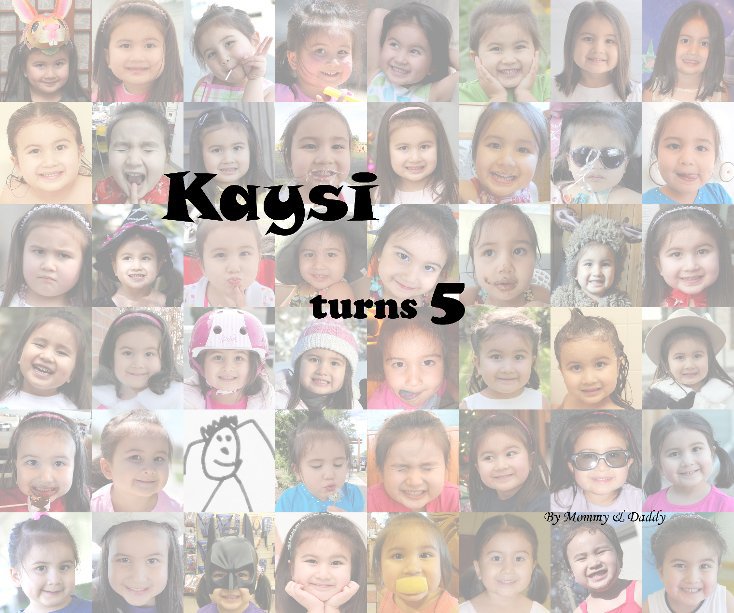 Visualizza Kaysi turns 5 di Mommy & Daddy