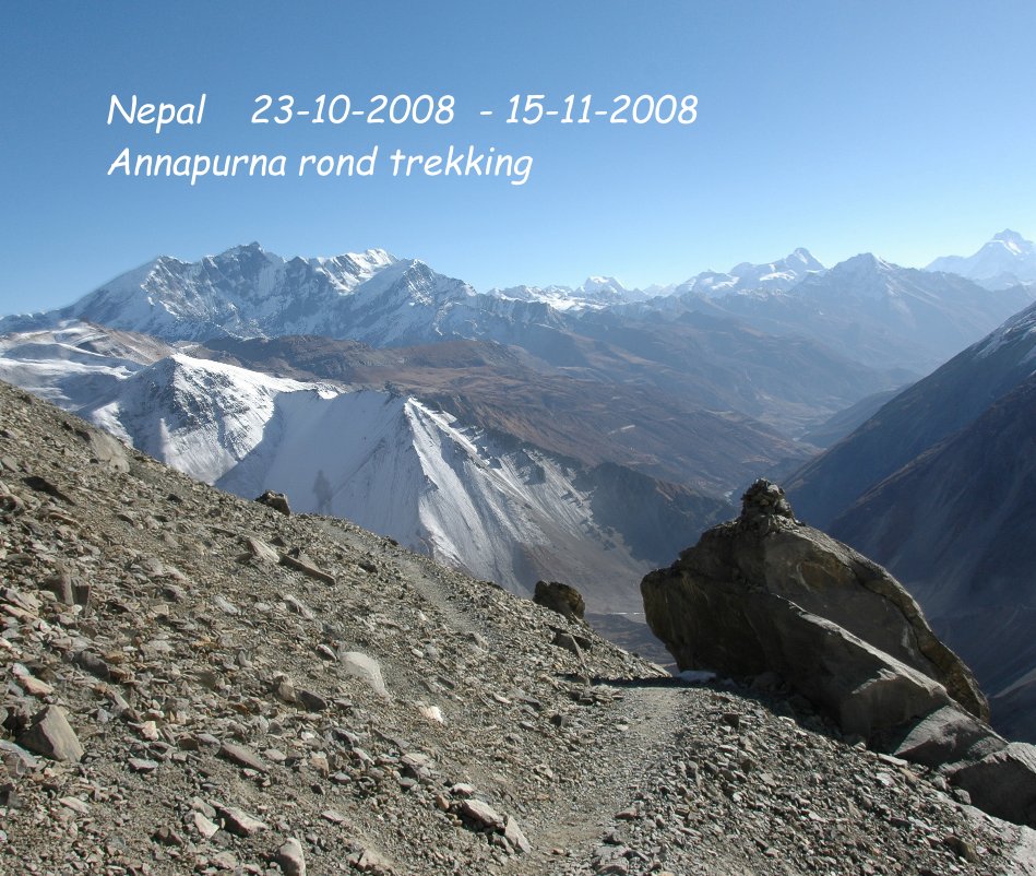 View Nepal 23-10-2008 - 15-11-2008 Annapurna rond trekking by Sake Tilman