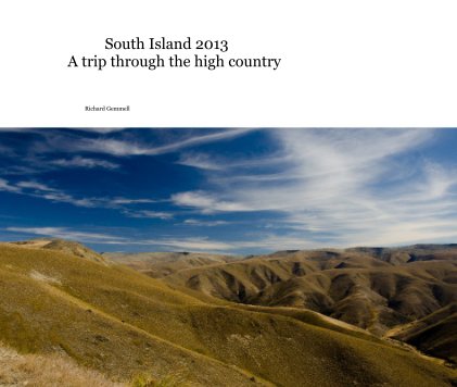 South Island 2013 A trip through the high country book cover