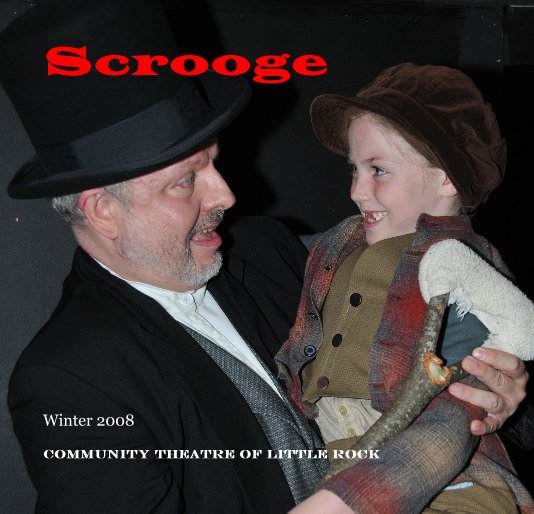 View Scrooge by Community Theatre of Little Rock