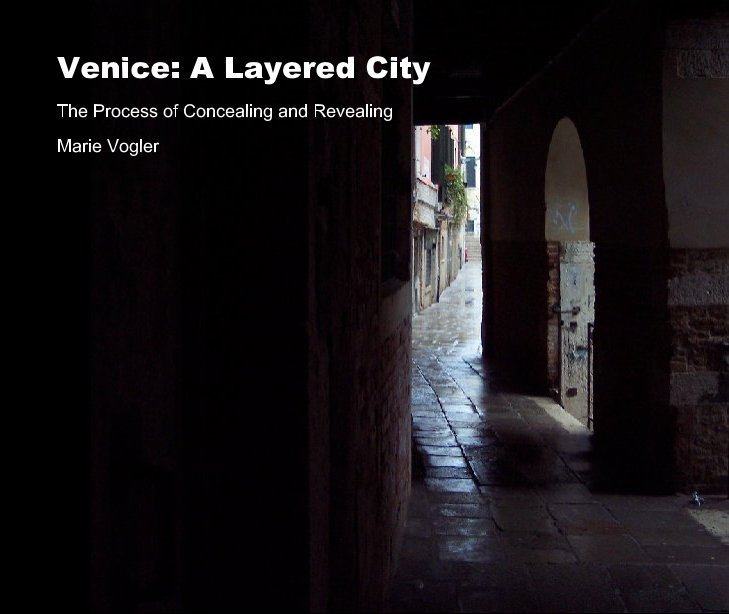 View Venice: A Layered City by Marie Vogler