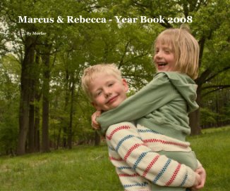 Marcus & Rebecca - Year Book 2008 book cover