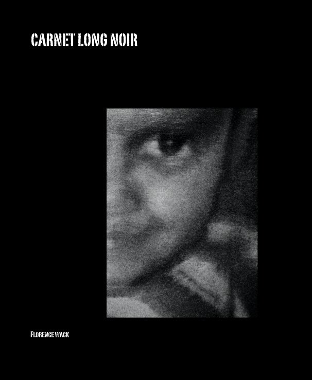 View CARNET LONG NOIR by Florence wack
